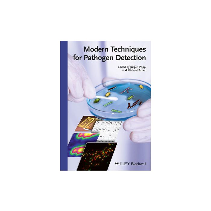 Modern Techniques for Pathogen Detection  Popp Jurgen; Bauer Michael  Wiley - Blackwell  9783527335169 Modern Techniques for Pathogen Detection  Popp Jurgen; Bauer Michael  Wiley - Blackwell  9783527335169