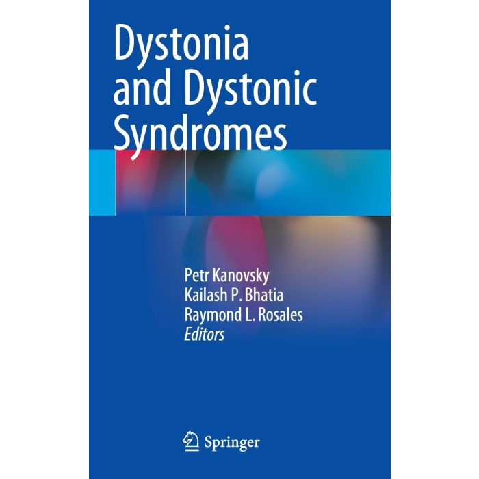 Dystonia and Dystonic Syndromes  Kanovsky Petr; Bhatia Kailash P.; Rosales Raymond L.  Springer Verlag  9783709115152