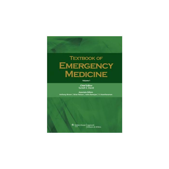 Textbook Of Emergency Medicine. Voll.1-2 David Suresh LIPPINCOTT Williams and Wilkins 9788184732023 Textbook Of Emergency Medicine. Voll.1-2 David Suresh LIPPINCOTT Williams and Wilkins 9788184732023