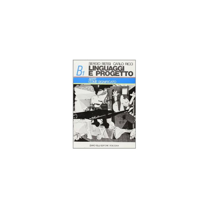 Linguaggi E Progetto. Vol. B1. Arte E Significato. Per I Licei E Gli Ist.  Magistrali