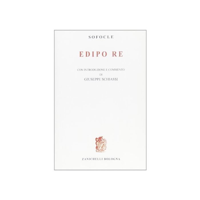 Edipo Re. Per Il Liceo Classico