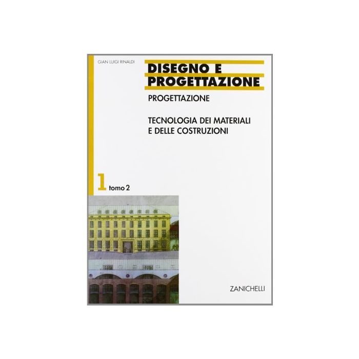 Disegno E Progettazione. Per Gli Ist. Tecnici Per Geometri Progettazione: Dai Criteri Generali Alla Distribuzione Interna Della Residenza. Tecnologia Dei Materiali E Delle Costruzioni.
