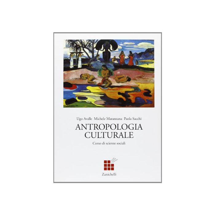 Corso Di Scienze Sociali. Antropologia Culturale. Per Le Scuole Superiori Corso Di Scienze Sociali. Antropologia Culturale. Per Le Scuole Superiori