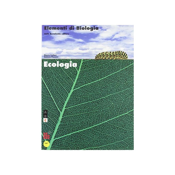 Elementi Di Biologia. Modulo C: Ecologia. Per Le Scuole Superiori Elementi Di Biologia. Modulo C: Ecologia. Per Le Scuole Superiori