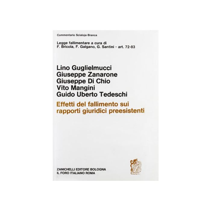 Legge Fallimentare. Effetti Del Fallimento Sui Rapporti Giuridici Preesistenti.  Art. 72-83