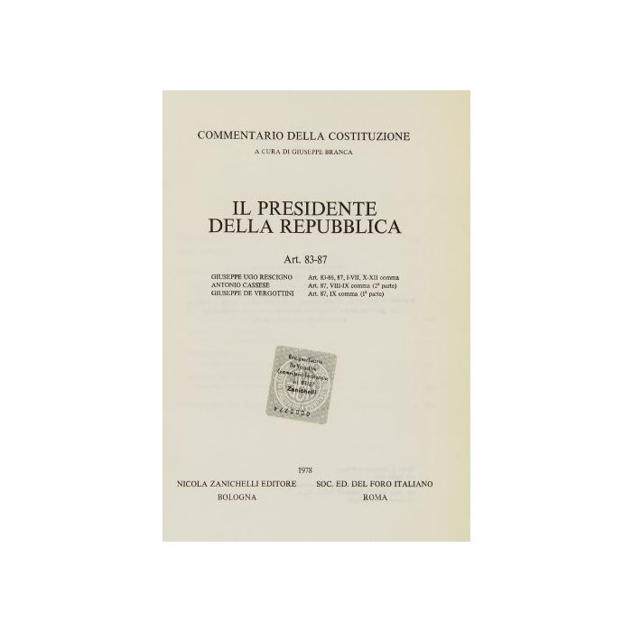 Commentario Del Codice Civile. Il Presidente Della Repubblica 83-87. Commentario Del Codice Civile. Il Presidente Della Repubblica 83-87.