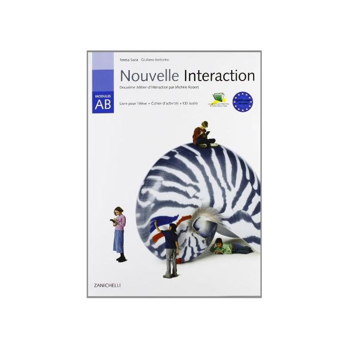 Nouvelle Interaction. Livre Pour L'e'le've. Cahier D'activite's. Moduli A-b. Con Espansione Online. Con Cd Audio. Per La Scuola Media