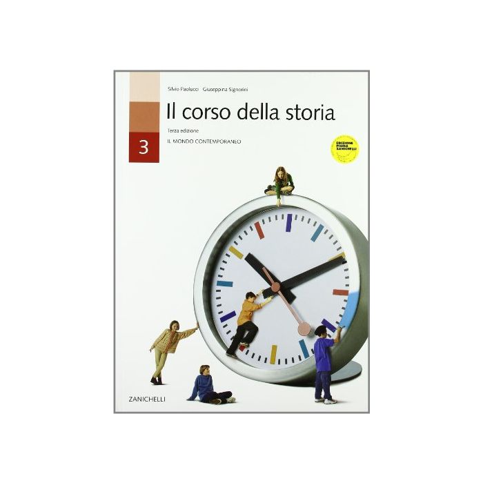 Il Corso Della Storia. Per La Scuola Media  Il Mondo Contemporaneo