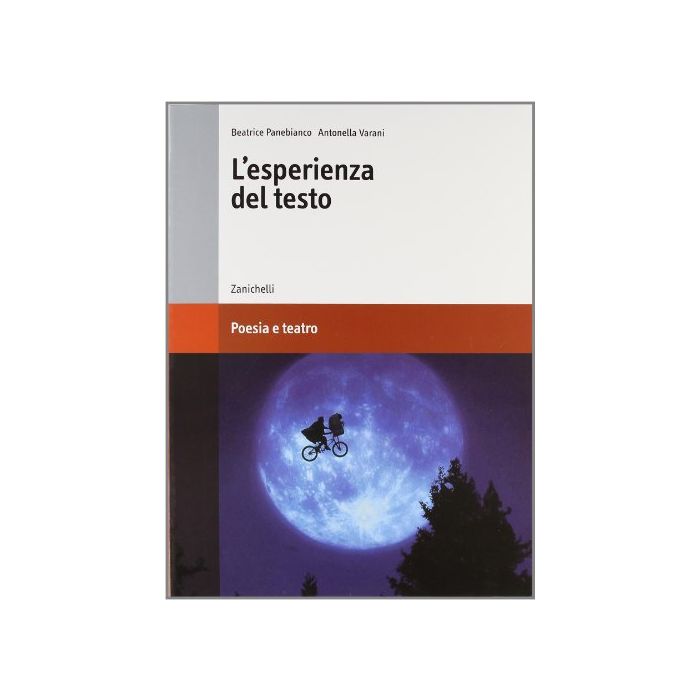 L' Esperienza Del Testo. Poesia E Teatro. Per Le Scuole Superiori L' Esperienza Del Testo. Poesia E Teatro. Per Le Scuole Superiori