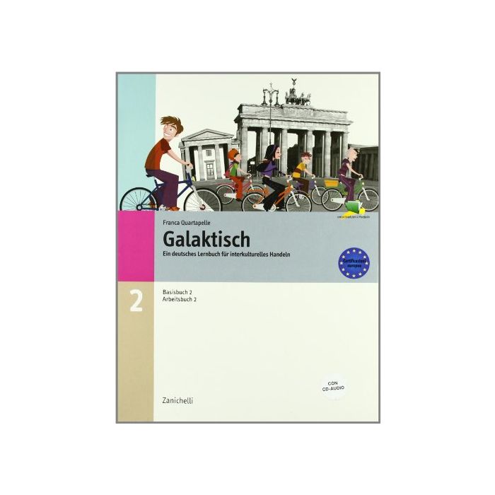 Galaktisch. Ein Deutsches Lernbuch Fuer Interkulturelles Handeln. Basisbuch  2-arbeitsbuch 2. Con Cd Audio. Per Le Scuole Superiori