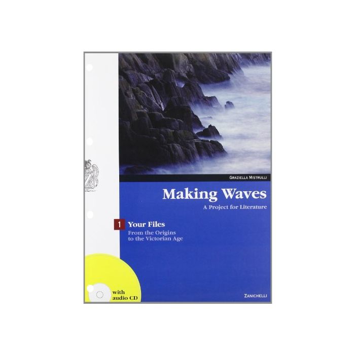 Making Waves. Your Files. A Project For Literature. Con Espansione Online. Per I Licei E Gli Ist. Magistrali