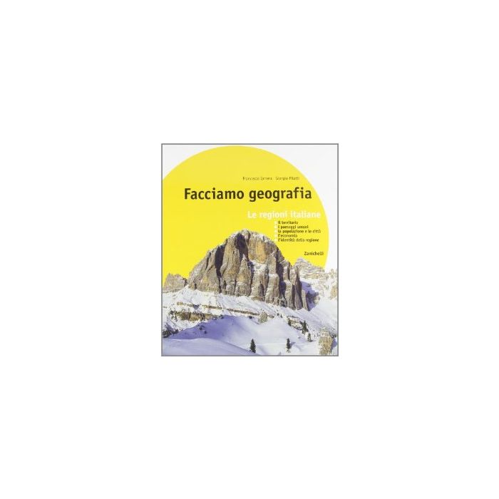 Facciamo Geografia. Le Regioni Italiane. Con Espansione Online. Per La Scuola Media