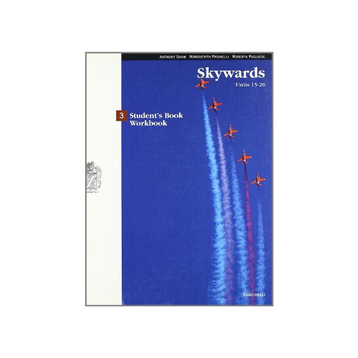 Skywards. Student's Book­workbook. Con Cd Audio. Per Le Scuole Superiori Unit 15-20