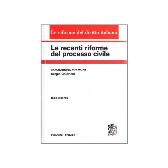 Le Recenti Riforme Del Processo Civile 