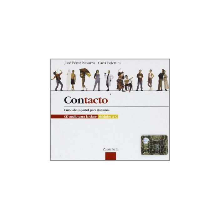 Contacto. Curso De Espanol Para Italianos. Con 4 Cd Audio. Per Le Scuole  Superiori Contacto. Curso De Espanol Para Italianos. Con 4 Cd Audio. Per Le Scuole  Superiori