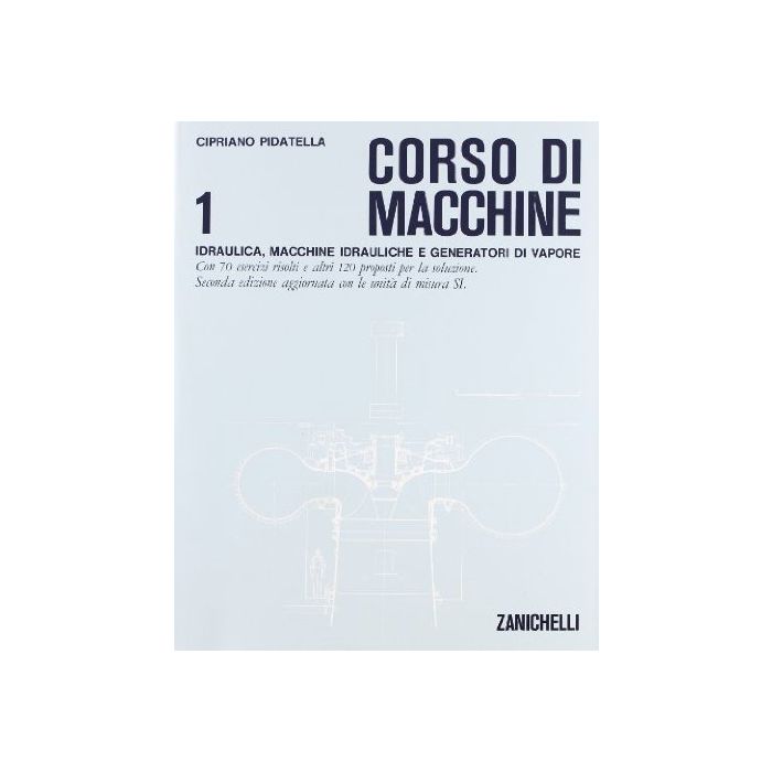 Corso Di Macchine. Per Gli Ist. Tecnici Industriali Generatori Di Vapore.