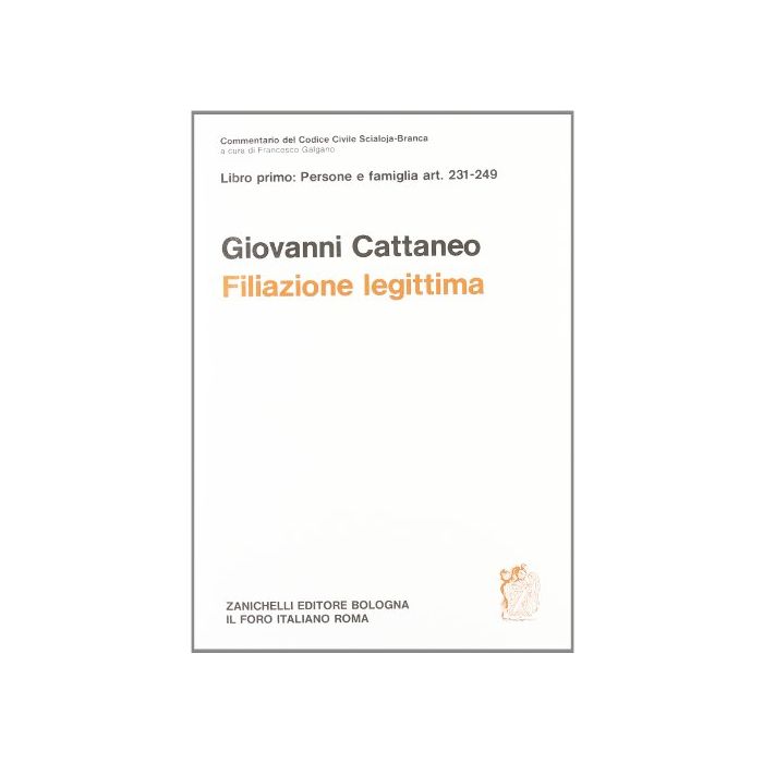 Commentario Del Codice Civile. Filiazione. Artt. 231-249 Commentario Del Codice Civile. Filiazione. Artt. 231-249