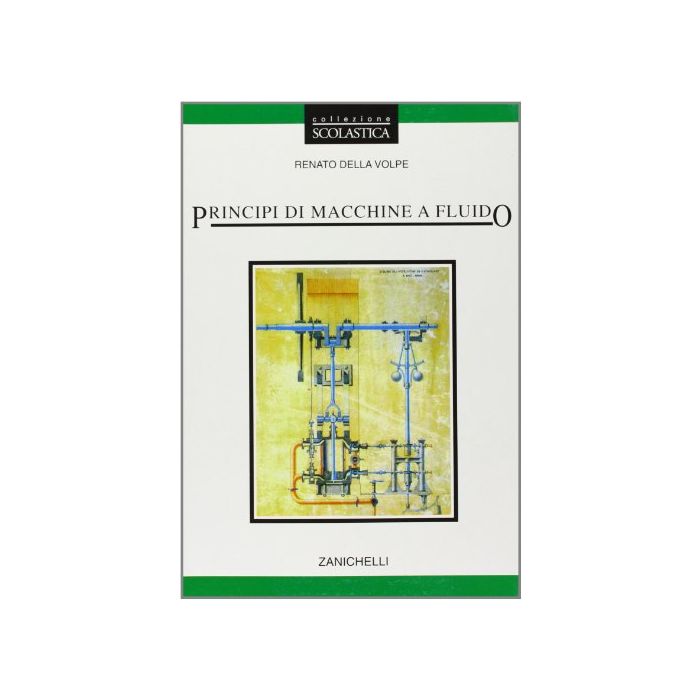 Principi Di Macchine A Fluido. Per Gli Ist. Tecnici E Per Gli Ist. Professionali