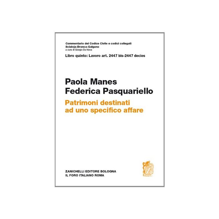 Patrimoni Destinati Ad Uno Specifico Affare. Artt. 2447 Bis-2447 Decies Patrimoni Destinati Ad Uno Specifico Affare. Artt. 2447 Bis-2447 Decies