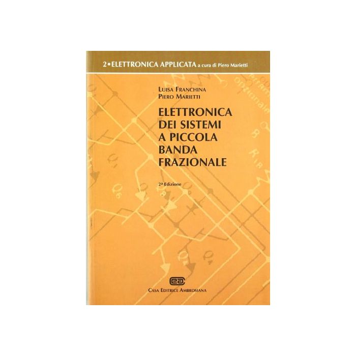 Elettronica Dei Sistemi A Piccola Banda Frazionale 2/ed. - Vol. 2