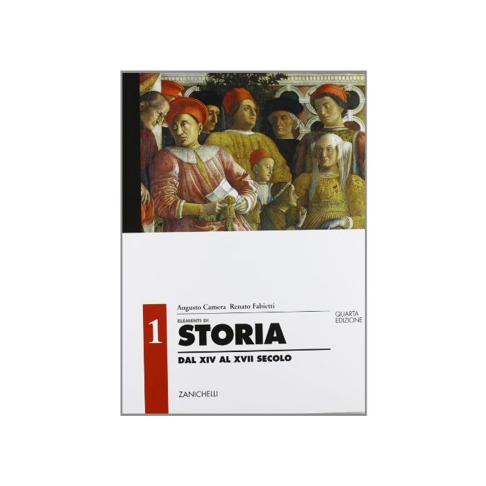 Elementi Di Storia. Per Le Scuole Dal Xiv Al Xvii Secolo Elementi Di Storia. Per Le Scuole Dal Xiv Al Xvii Secolo