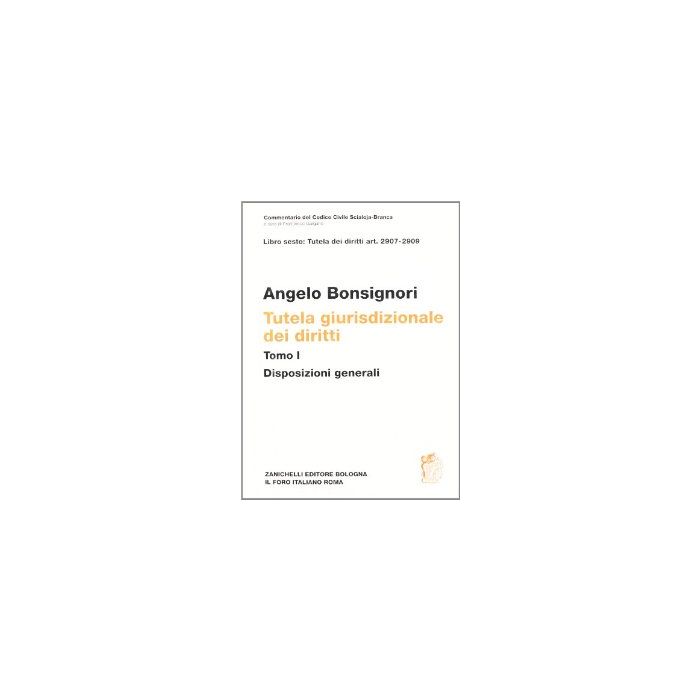 Commentario Del Codice Civile. Tutela Giurisdizionale Dei Diritti 2907-2909. Disposizioni Generali.