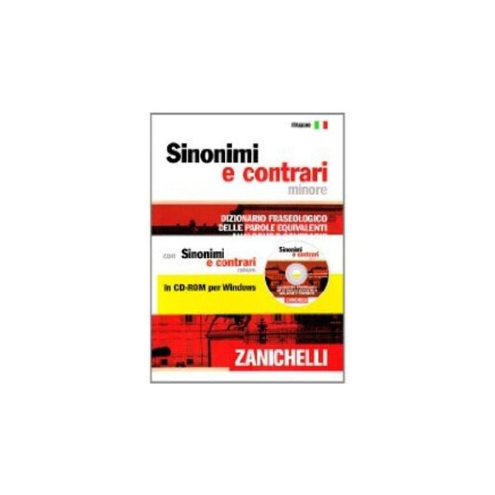 Sinonimi E Contrari. Dizionario Fraseologico Delle Parole Equivalenti, Analoghe  Contrarie. Ediz. Minore. Con Cd-rom Sinonimi E Contrari. Dizionario Fraseologico Delle Parole Equivalenti, Analoghe  Contrarie. Ediz. Minore. Con Cd-rom