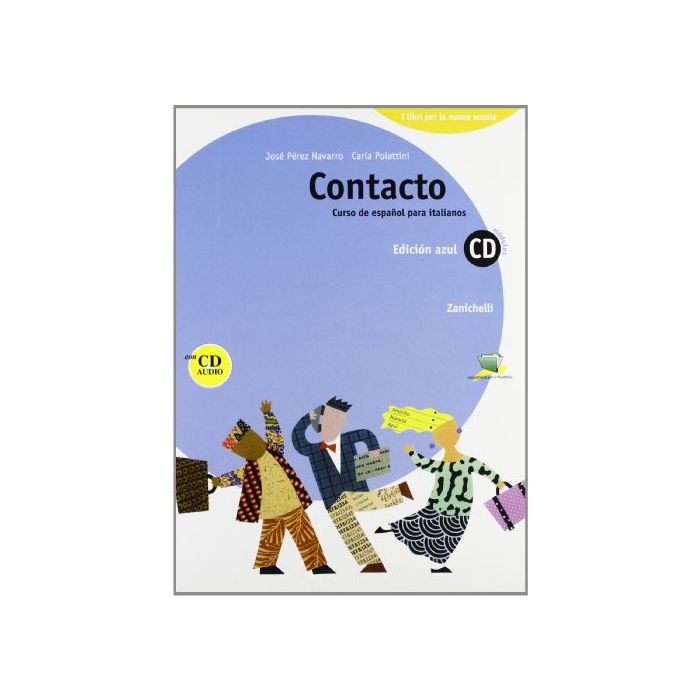 Contacto. Curso De Espanol Para Italianos. Modulo C-d. Con Cd Audio. Per Le  Scuole Superiori