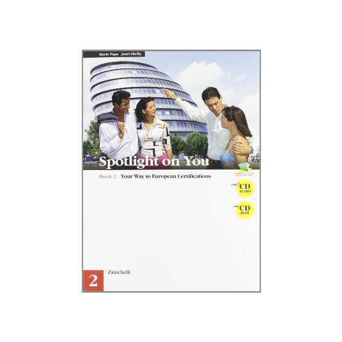 Spotlight On You. Con 2 Cd Audio. Per Le Scuole Superiori. Con Cd-rom  + 2cd Audio +cd-rom