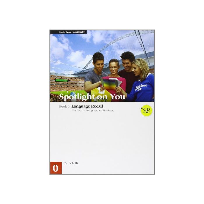 Spotlight On You Vol. 0-1. Con 3 Cd Audio. Per Le Scuole Superiori. Con Cd-rom