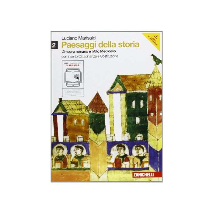 Paesaggi Della Storia. Con Cittadinanza E Costituzione. Con Espansione Online Per Le Scuole Superiori