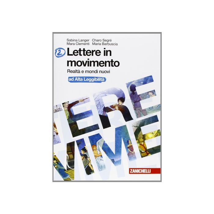 Lettere In Movimento. Con Espansione Online Ad Alta Leggibilita'. Con Cd Audio.  Per La Scuola Media