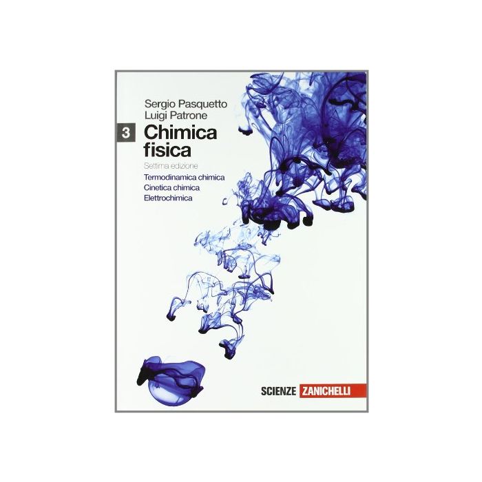 Chimica Fisica. Con Espansione Online. Per Gli Ist. Tecnici Industriali Chimica Elettrochimica. Con Espansione Online