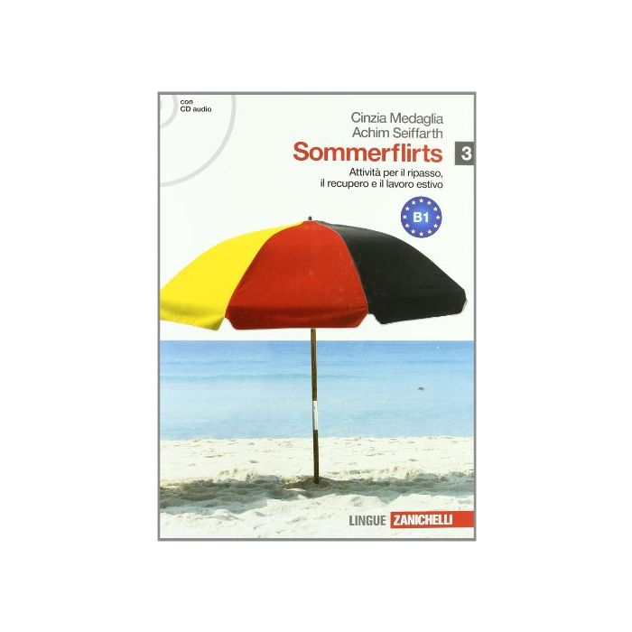 Sommerflirts. Livello B1. Con Espansione Online. Con Cd Audio. Per Le Scuole  Superiori