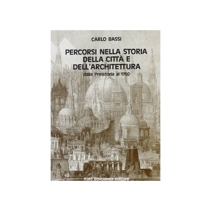 Percorsi Nella Storia Della Citta' E Dell'architettura. Per Il Liceo Scientifico Percorsi Nella Storia Della Citta' E Dell'architettura. Per Il Liceo Scientifico
