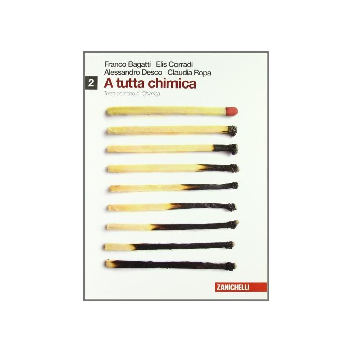 A Tutta Chimica. Con Espansione Online. Per Le Scuole Superiori
