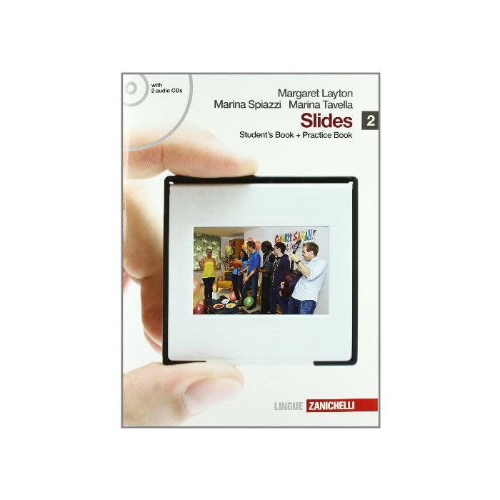 Slides. Student's Book­practice Book. Con Espansione Online. Con 2 Cd Audio. Per Le Scuole Superiori