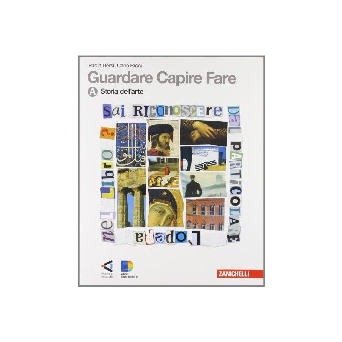 Guardare Capire Fare. Vol. A-b: Storia Dell'artelinguaggio E Argomenti. Con Espansione Online. Per La Scuola Media Guardare Capire Fare. Vol. A-b: Storia Dell'artelinguaggio E Argomenti. Con Espansione Online. Per La Scuola Media