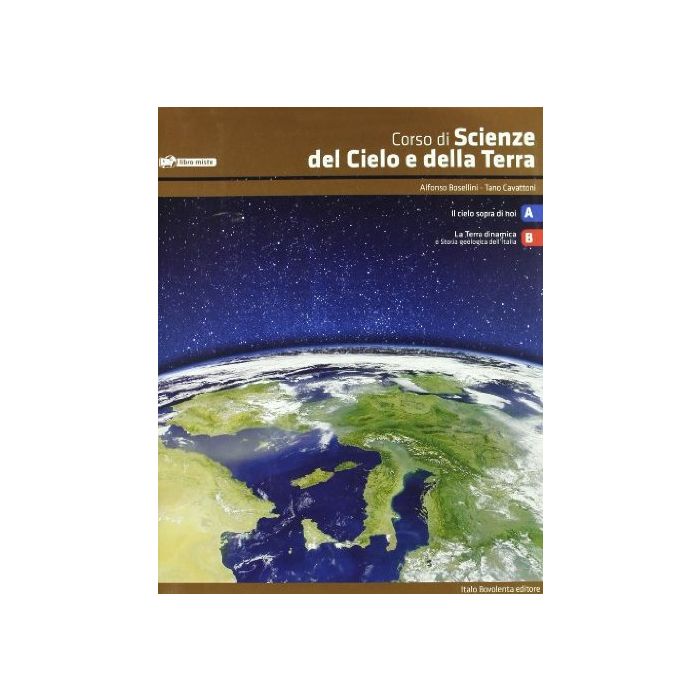 Corso Di Scienze Del Cielo E Della Terra. Vol. 1-2. Con Espansione Online. Per  Le Scuole Superiori