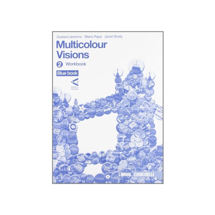 Multicolour Visions. Workbook. Con Multicultural Visions. Con Espansione Online. Per La Scuola Media
