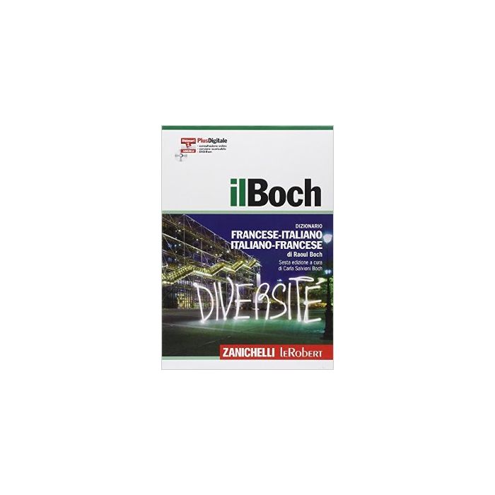 Il Boch. Dizionario Francese-italiano, Italiano-francese 