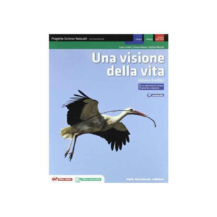 Una Visione Della Vita. Progetto Scienze Naturali. Cellule E Biosfera. Con Cenni Di  Chimica Generale E Organica. Con Espansione Online. Per Le Scuole Superiori 