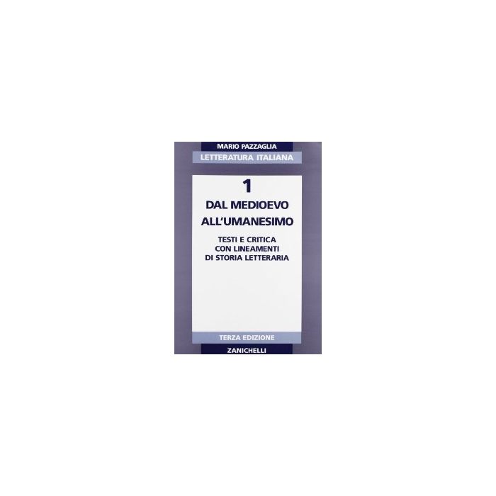 Letteratura Italiana. Per I Licei E Gli Ist. Magistrali Medioevo All'umanesimo Letteratura Italiana. Per I Licei E Gli Ist. Magistrali Medioevo All'umanesimo