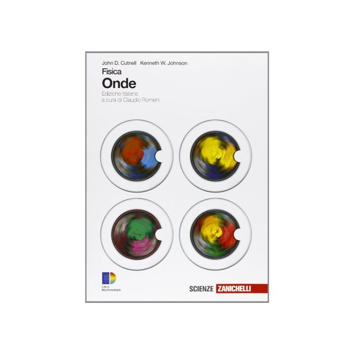 Fisica. Onde. Con Espansione Online. Per Le Scuole Superiori Fisica. Onde. Con Espansione Online. Per Le Scuole Superiori