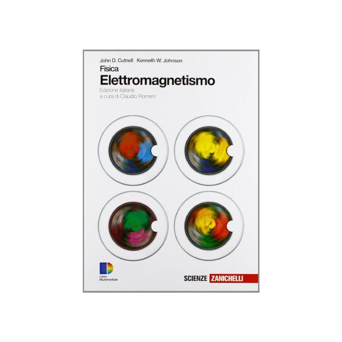 Fisica. Elettromagnetismo. Con Espansione Online. Per Le Scuole Superiori Fisica. Elettromagnetismo. Con Espansione Online. Per Le Scuole Superiori