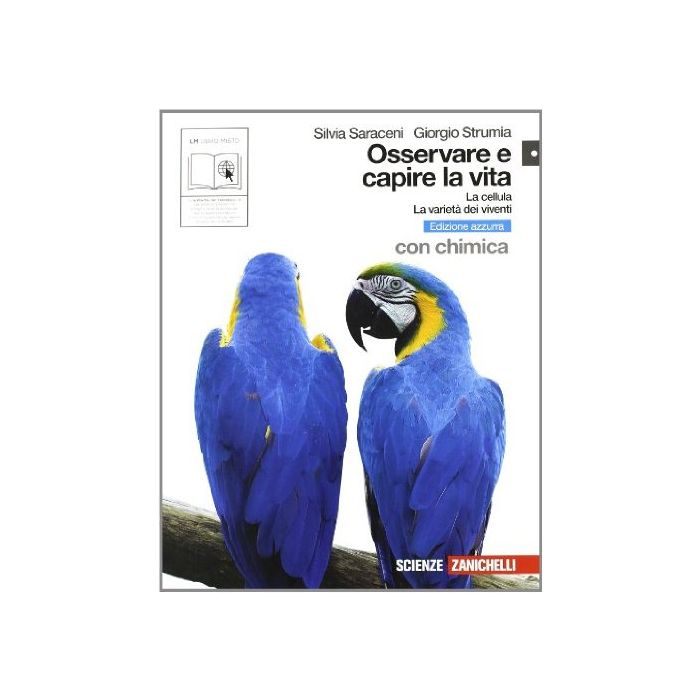 Osservare E Capire La Vita. La Cellula­varieta' Dei Viventi. Con Chimica Ediz.  Azzurra. Con Espansione Online. Per Le Scuole Superiori