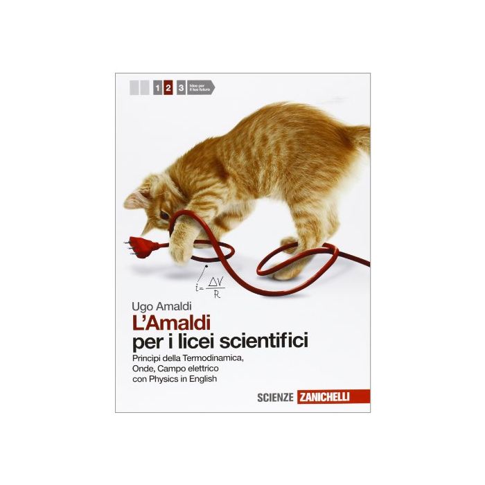 Amaldi Per I Licei Scientifici. Con Physics In English. Con Espansioneonline Principi Della Termodinamica. Onde E Campo Elettrico Amaldi Per I Licei Scientifici. Con Physics In English. Con Espansioneonline Principi Della Termodinamica. Onde E Campo Elettrico