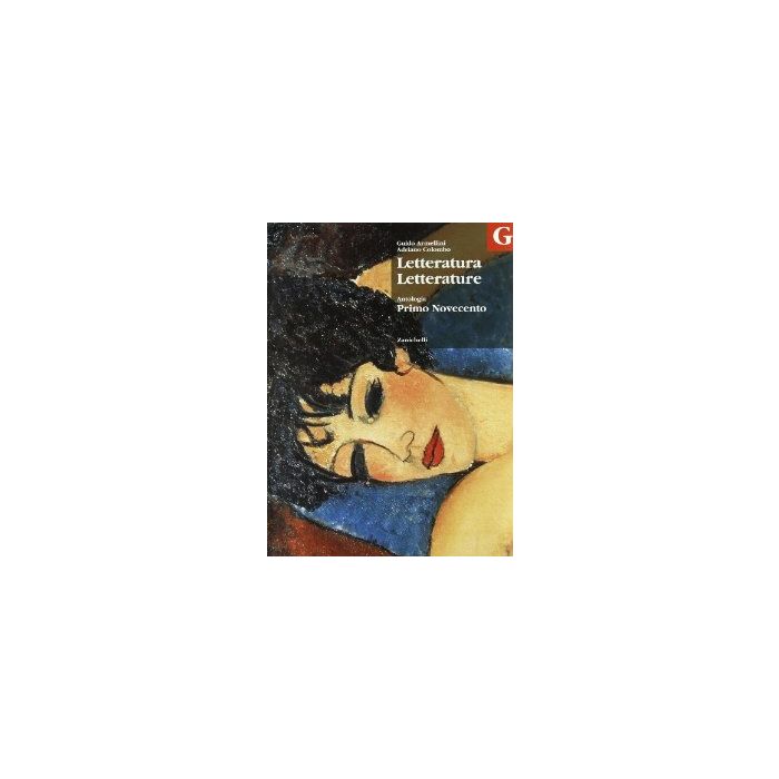 Letteratura Letterature. Guida Storica 3­antologia. Volume F-g-h. Per Le Scuole  Superiori