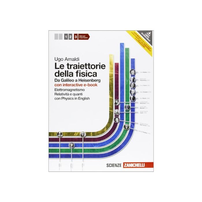 Le Traiettorie Della Fisica. Da Galileo A Heisenberg. Con Physics Onl Ine. Con Interactive E-book. Con Espansione Online. Per Le Scuole Superiori Le Traiettorie Della Fisica. Da Galileo A Heisenberg. Con Physics Onl Ine. Con Interactive E-book. Con Espansione Online. Per Le Scuole Superiori