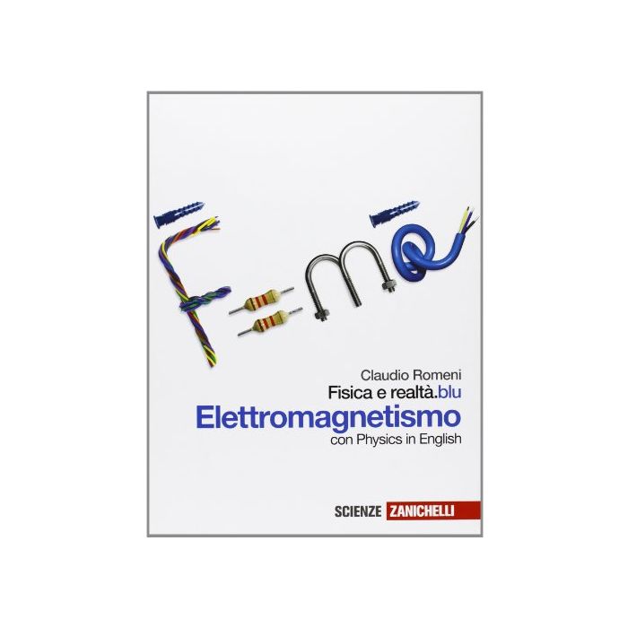 Fisica E Realta'.blu. Elettromagnetismo. Con Espansione Online. Per Le Scuole Superiori